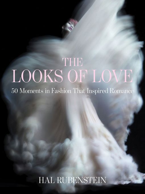 Title details for The Looks of Love by Hal Rubenstein - Wait list